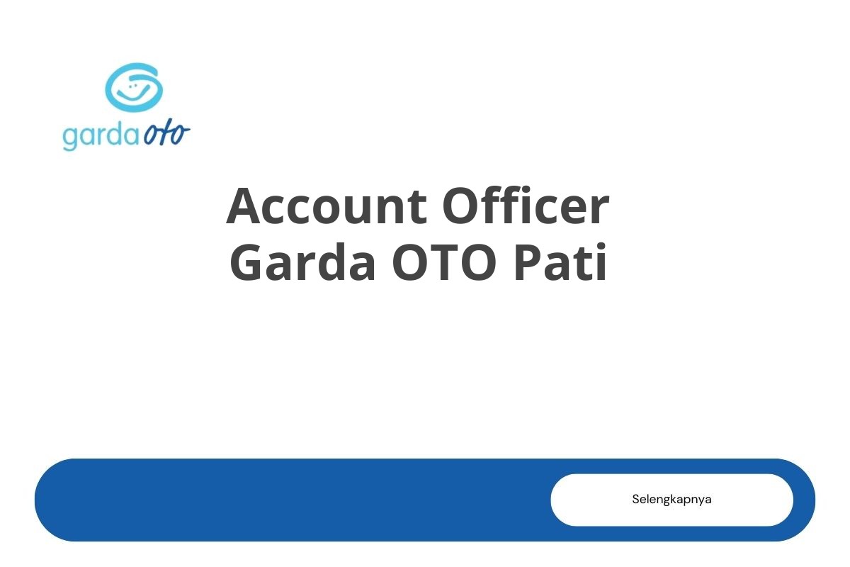 Account Officer Garda OTO Pati