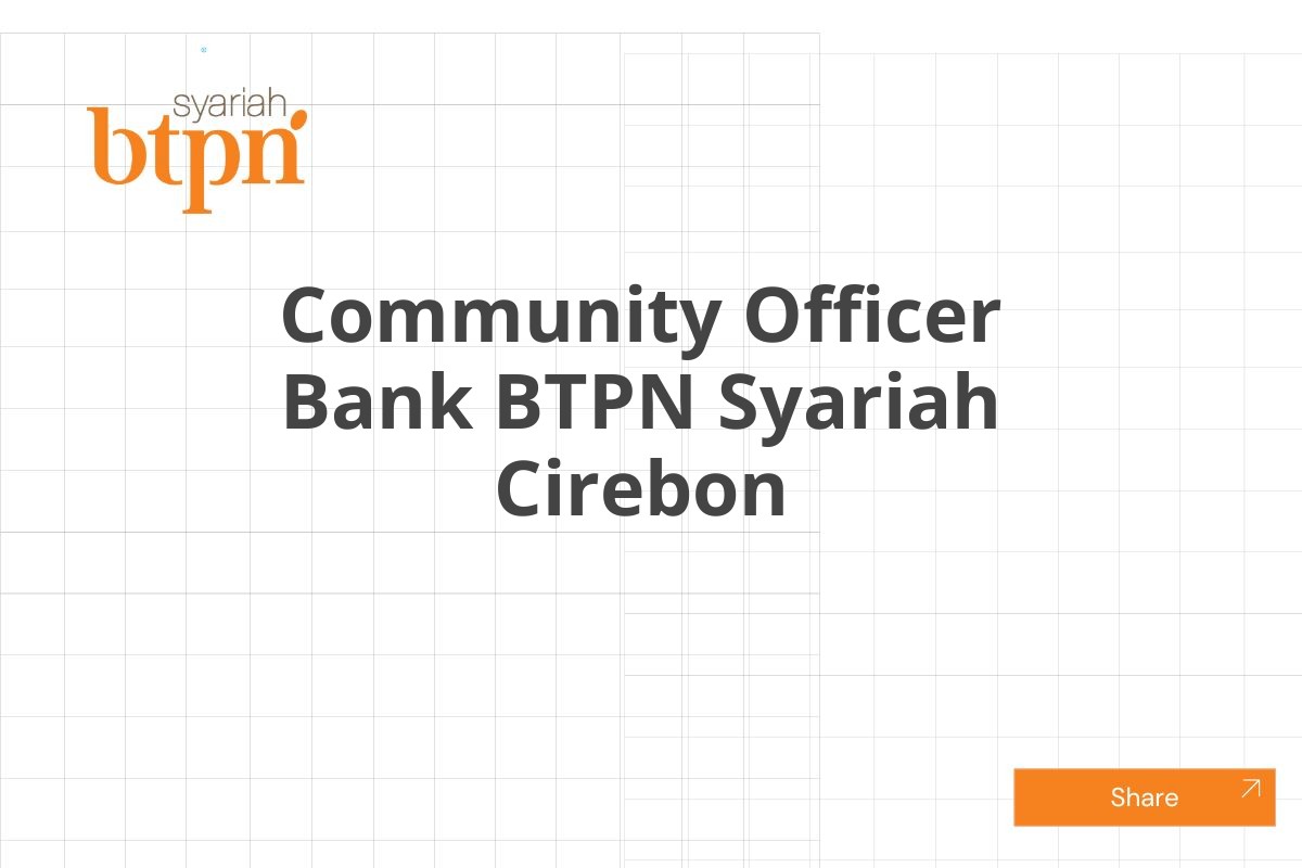 Community Officer Bank BTPN Syariah Cirebon