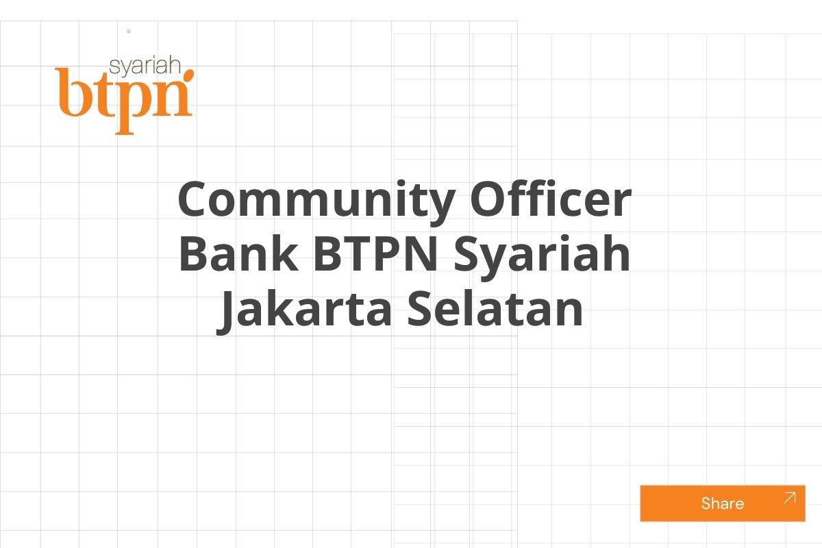 Community Officer Bank BTPN Syariah Jakarta Selatan