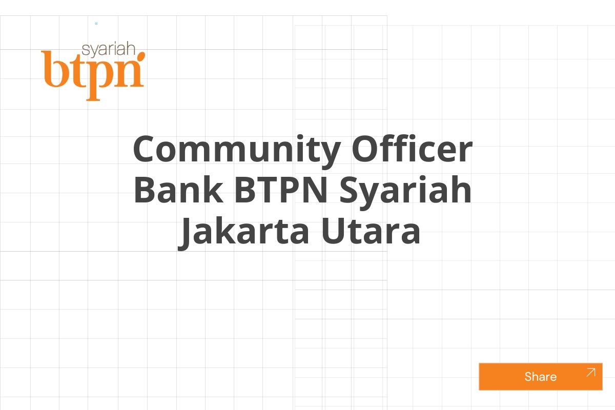 Community Officer Bank BTPN Syariah Jakarta Utara