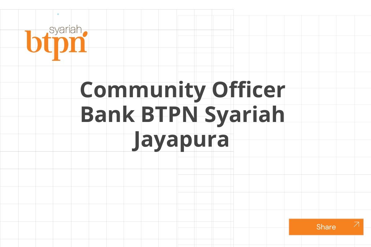 Community Officer Bank BTPN Syariah Jayapura