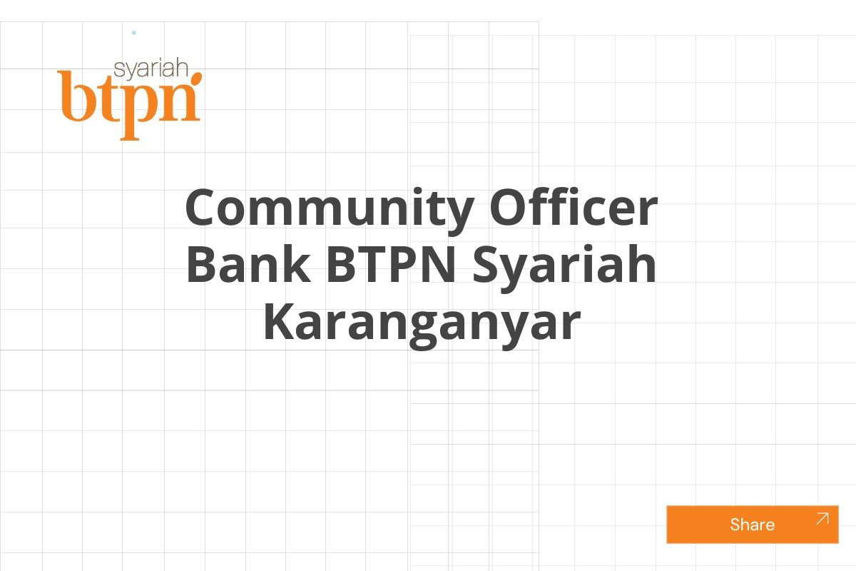 Community Officer Bank BTPN Syariah Karanganyar