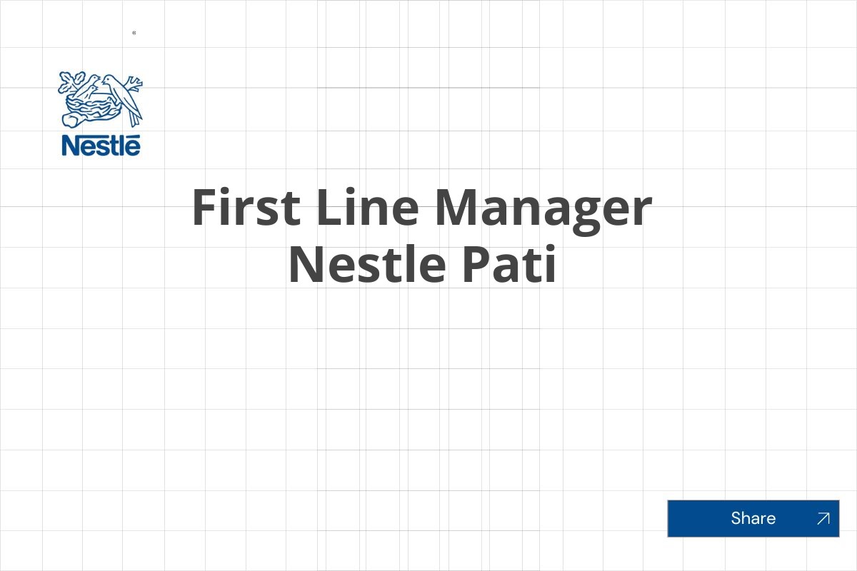 First Line Manager Nestle Pati