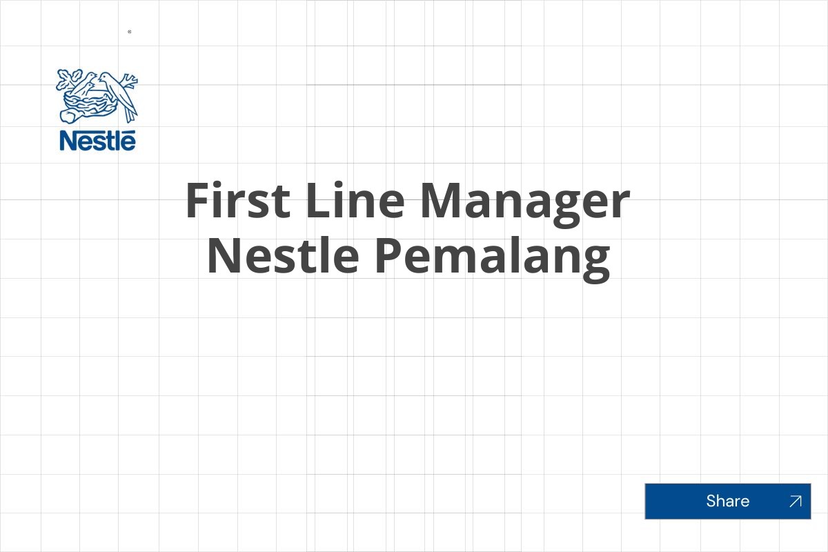 First Line Manager Nestle Pemalang