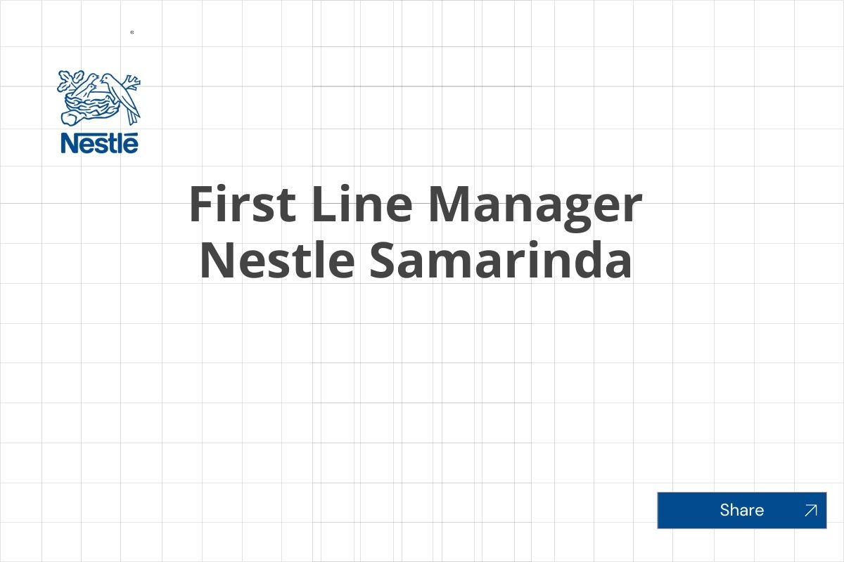 First Line Manager Nestle Samarinda