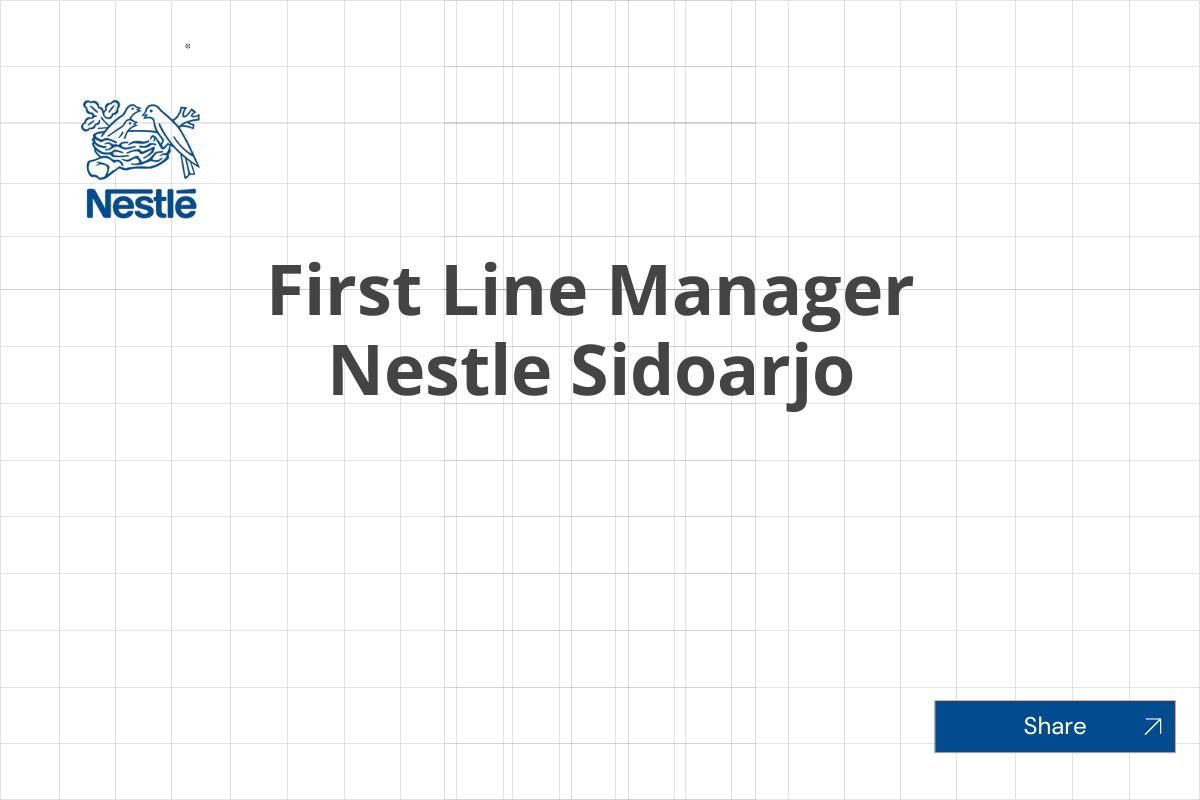 First Line Manager Nestle Sidoarjo