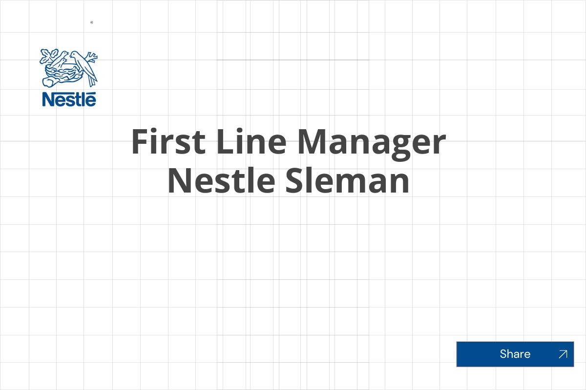 First Line Manager Nestle Sleman