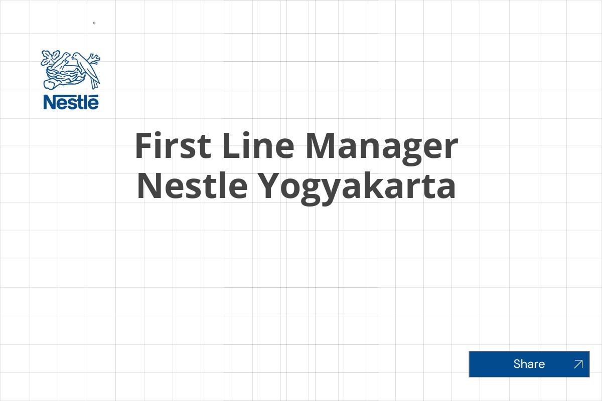First Line Manager Nestle Yogyakarta