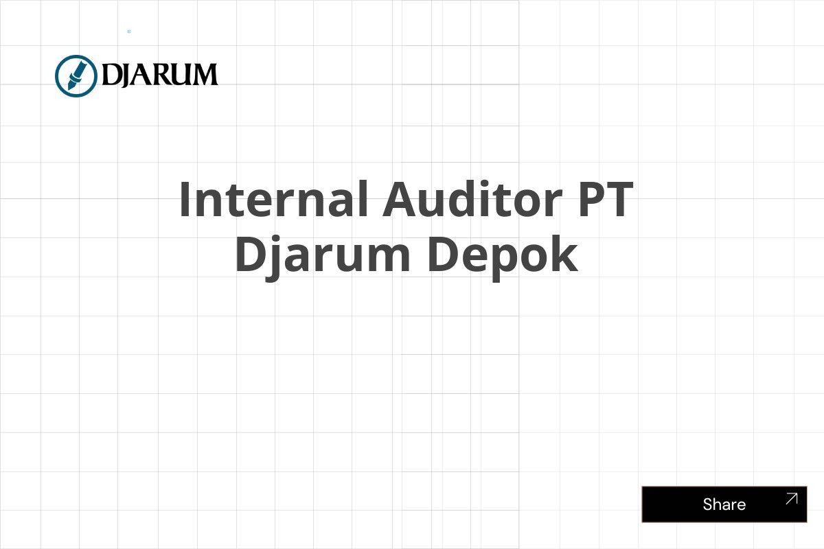 Internal Auditor PT Djarum Depok
