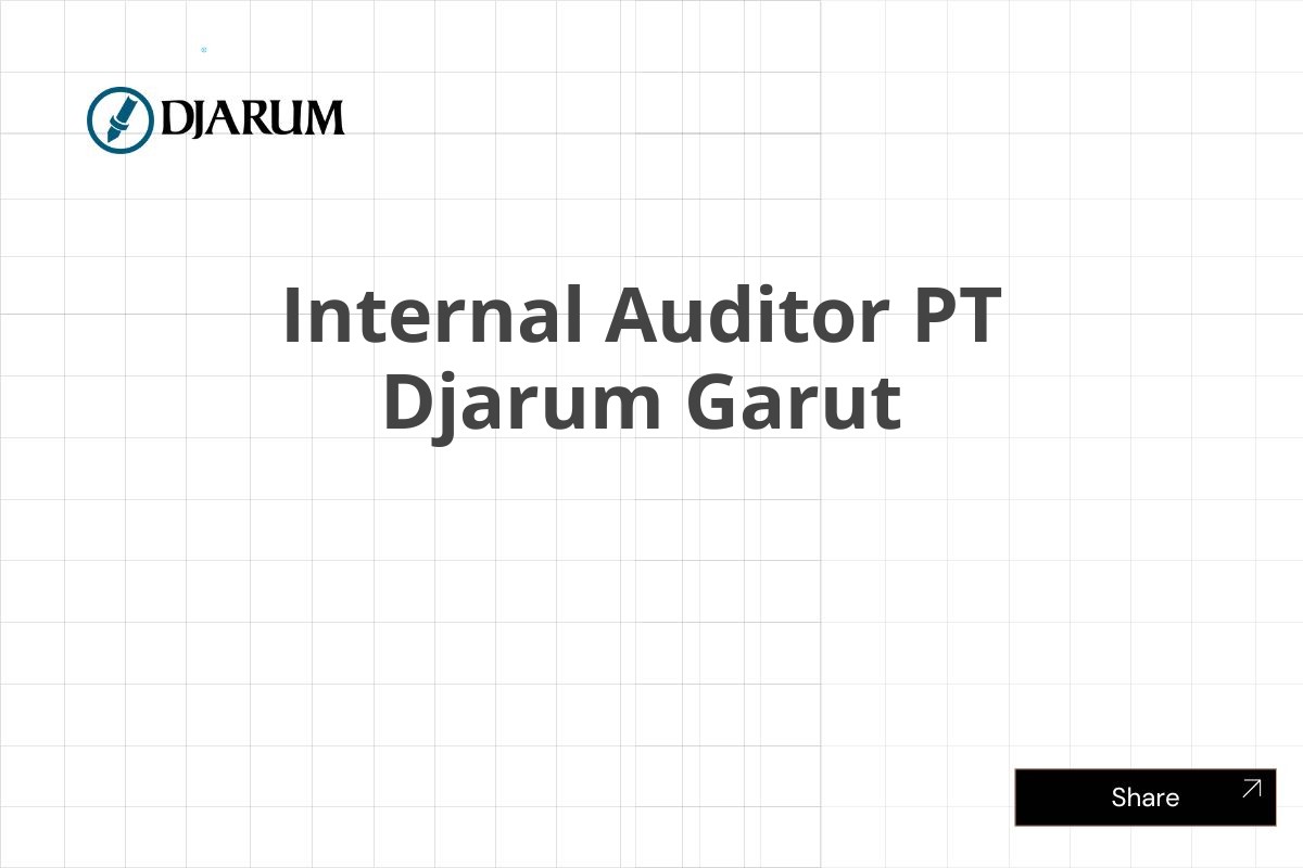 Internal Auditor PT Djarum Garut
