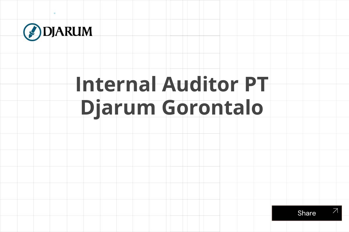 Internal Auditor PT Djarum Gorontalo