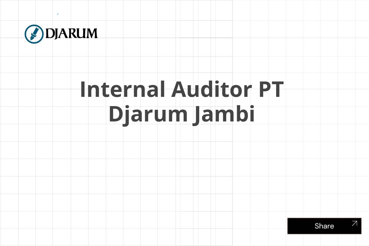 Internal Auditor PT Djarum Jambi