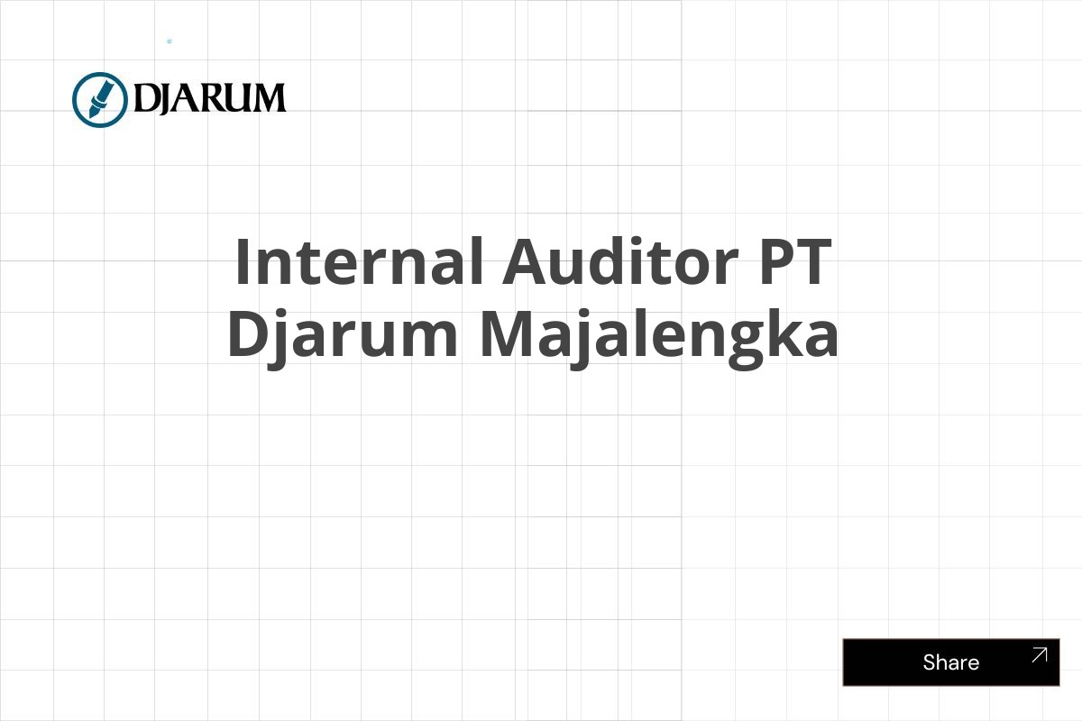 Internal Auditor PT Djarum Majalengka