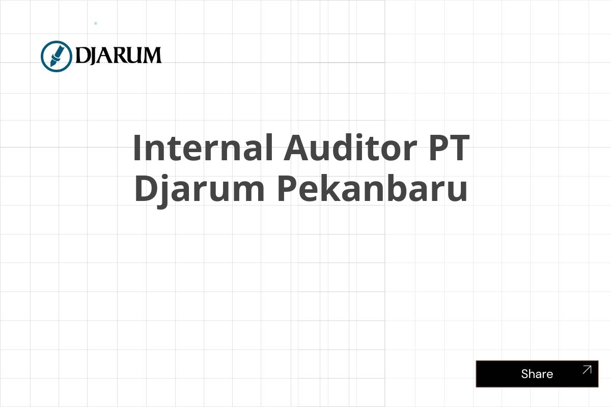 Internal Auditor PT Djarum Pekanbaru