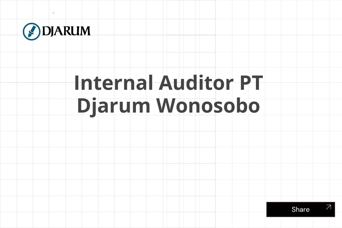 Internal Auditor PT Djarum Wonosobo