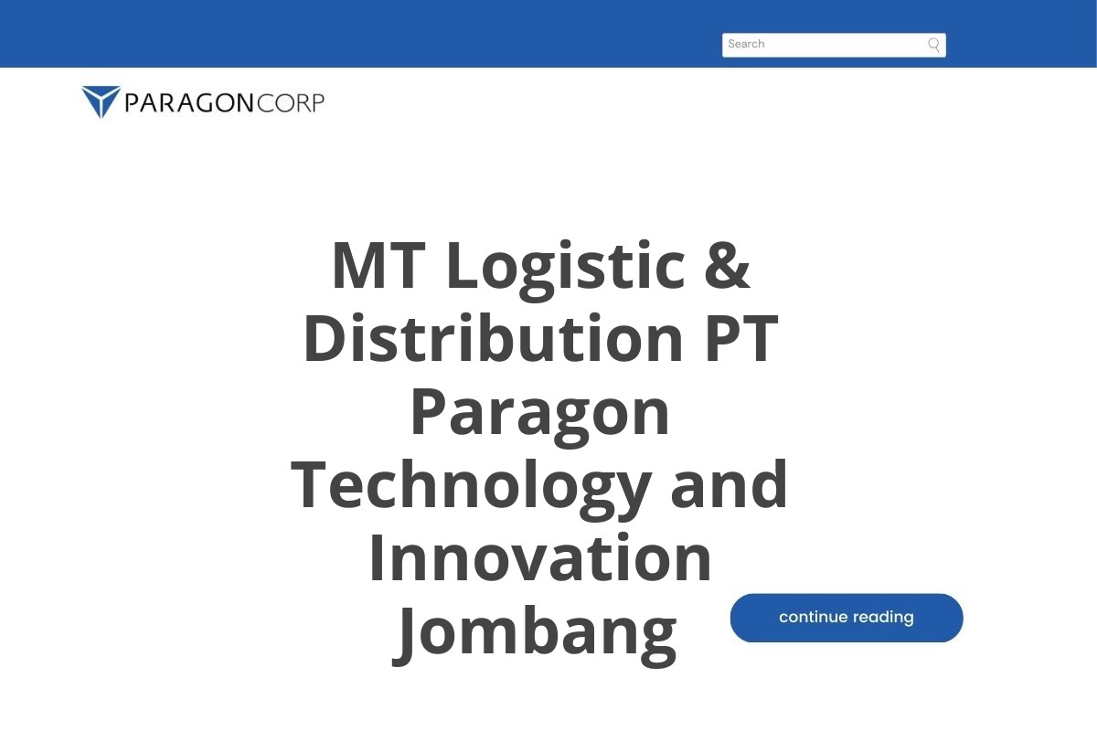 MT Logistic & Distribution PT Paragon Technology and Innovation Jombang