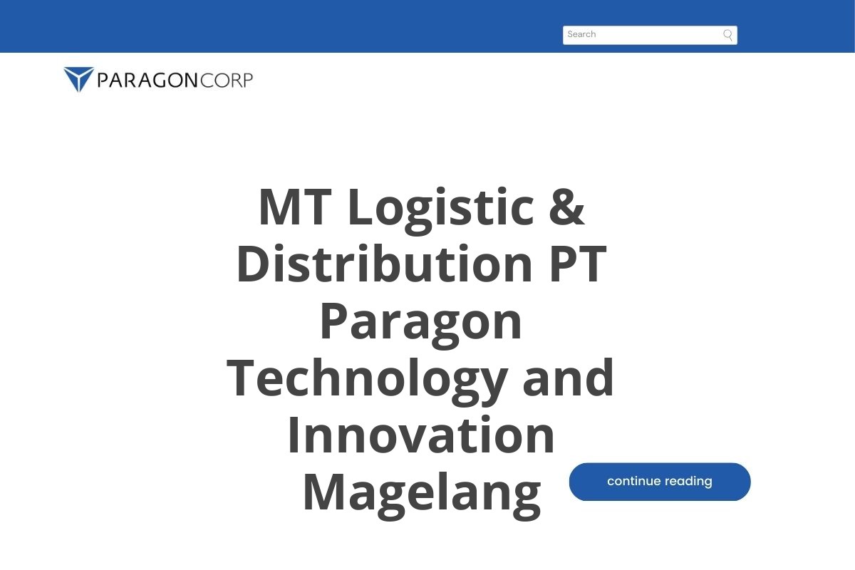 MT Logistic & Distribution PT Paragon Technology and Innovation Magelang