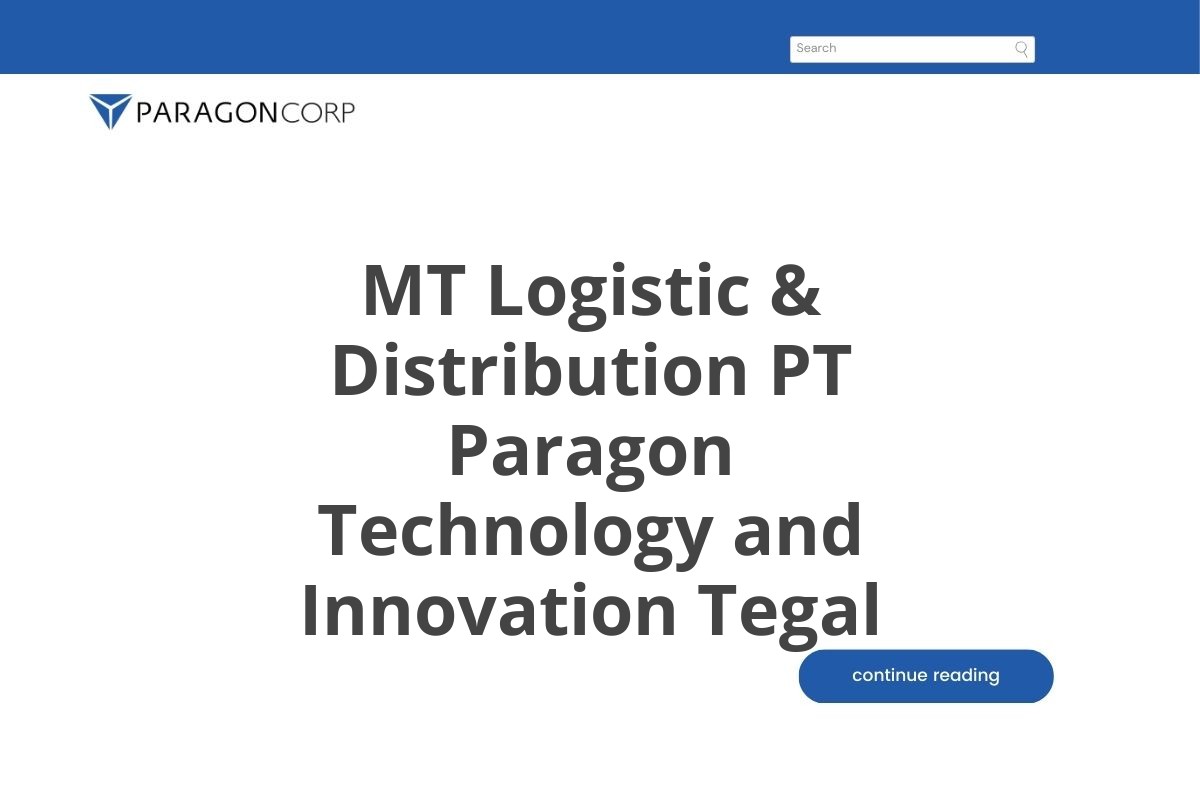 MT Logistic & Distribution PT Paragon Technology and Innovation Tegal