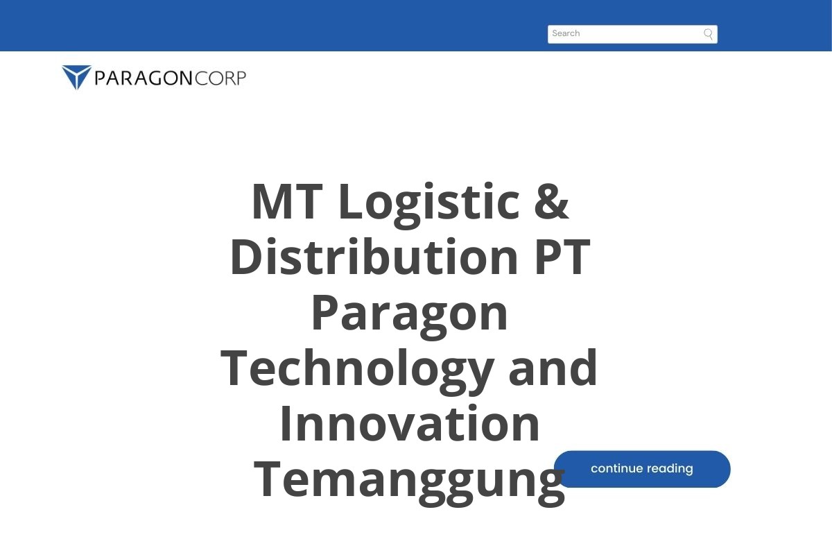 MT Logistic & Distribution PT Paragon Technology and Innovation Temanggung