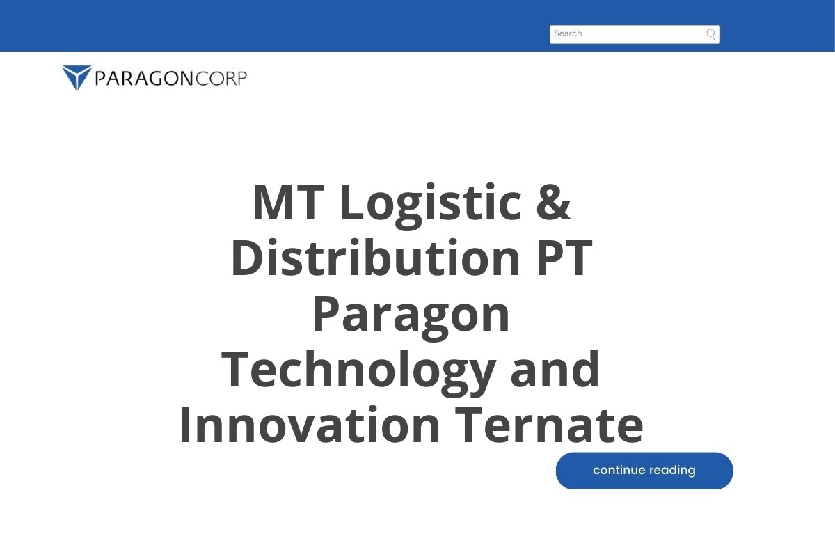 MT Logistic & Distribution PT Paragon Technology and Innovation Ternate