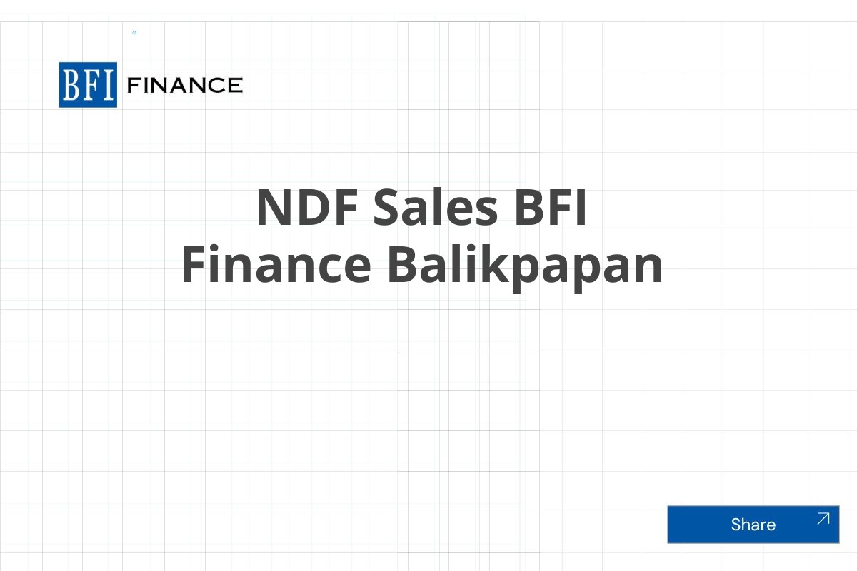 NDF Sales BFI Finance Balikpapan