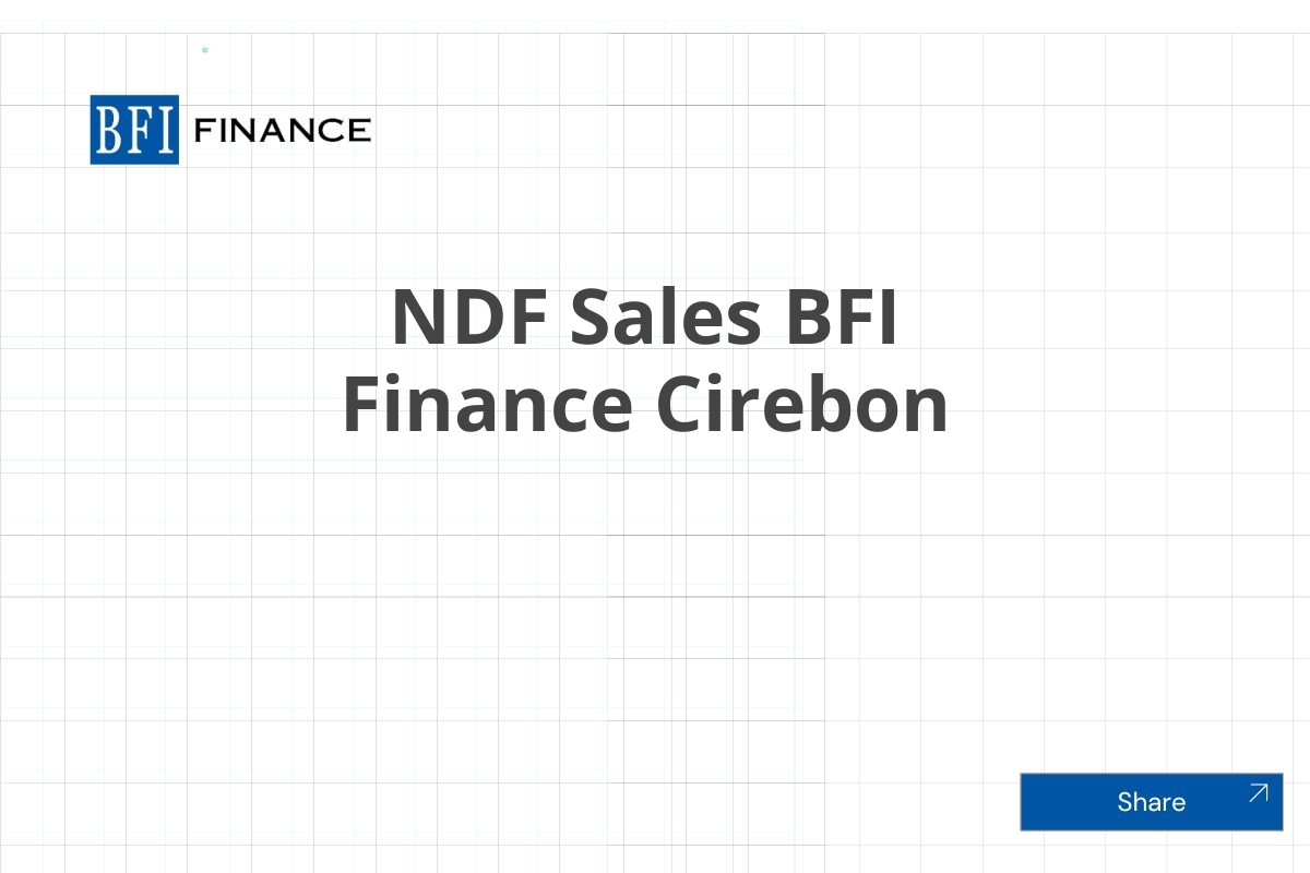 NDF Sales BFI Finance Cirebon