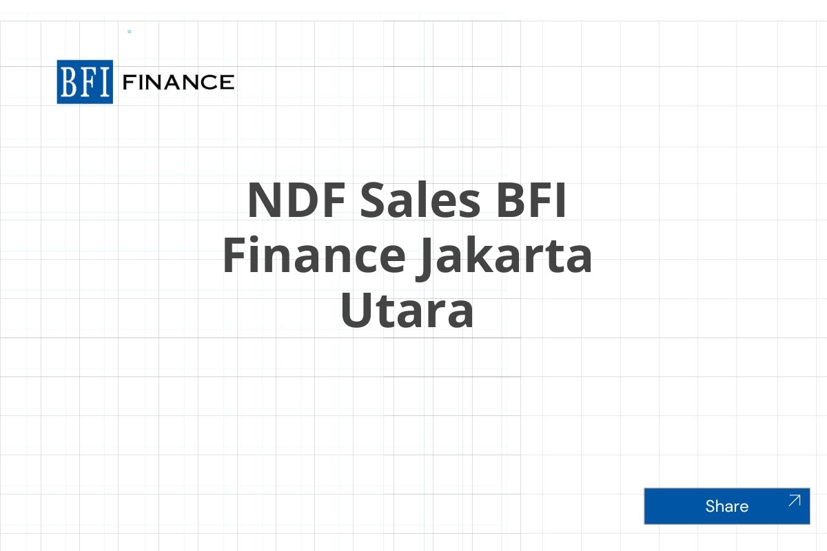 NDF Sales BFI Finance Jakarta Utara