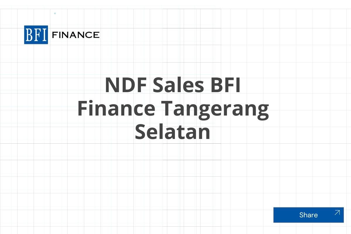 NDF Sales BFI Finance Tangerang Selatan