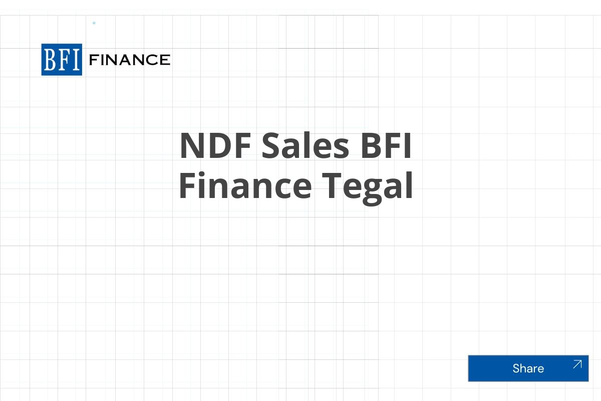 NDF Sales BFI Finance Tegal