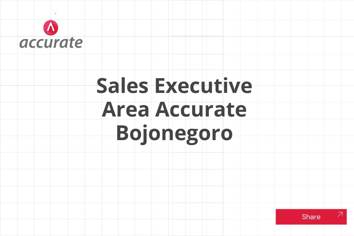 Sales Executive Area Accurate Bojonegoro