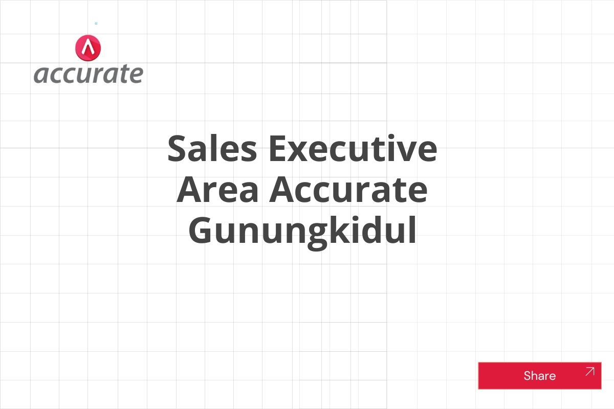 Sales Executive Area Accurate Gunungkidul