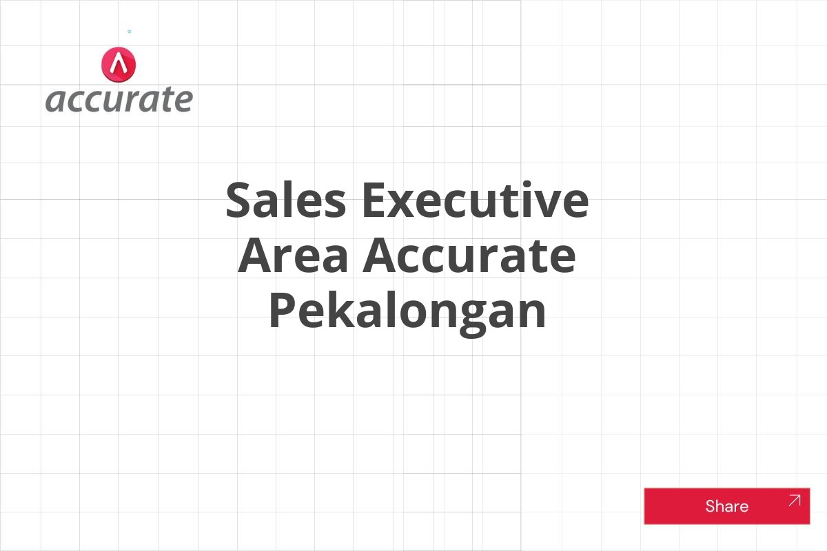 Sales Executive Area Accurate Pekalongan