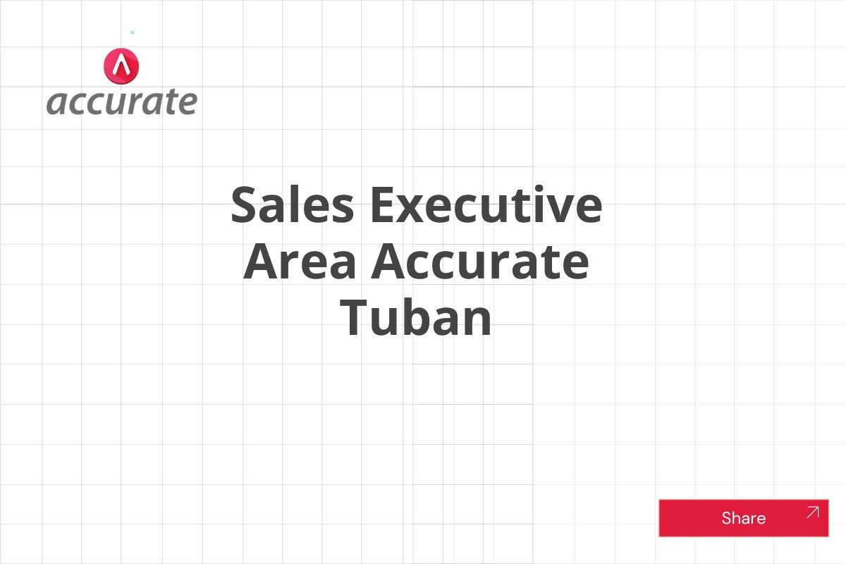 Sales Executive Area Accurate Tuban