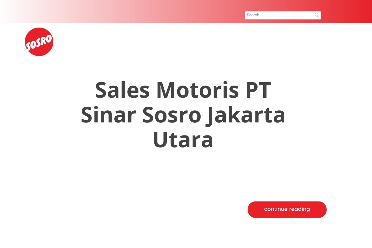 Sales Motoris PT Sinar Sosro Jakarta Utara
