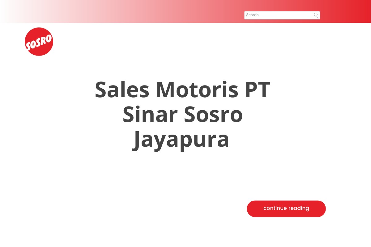 Sales Motoris PT Sinar Sosro Jayapura
