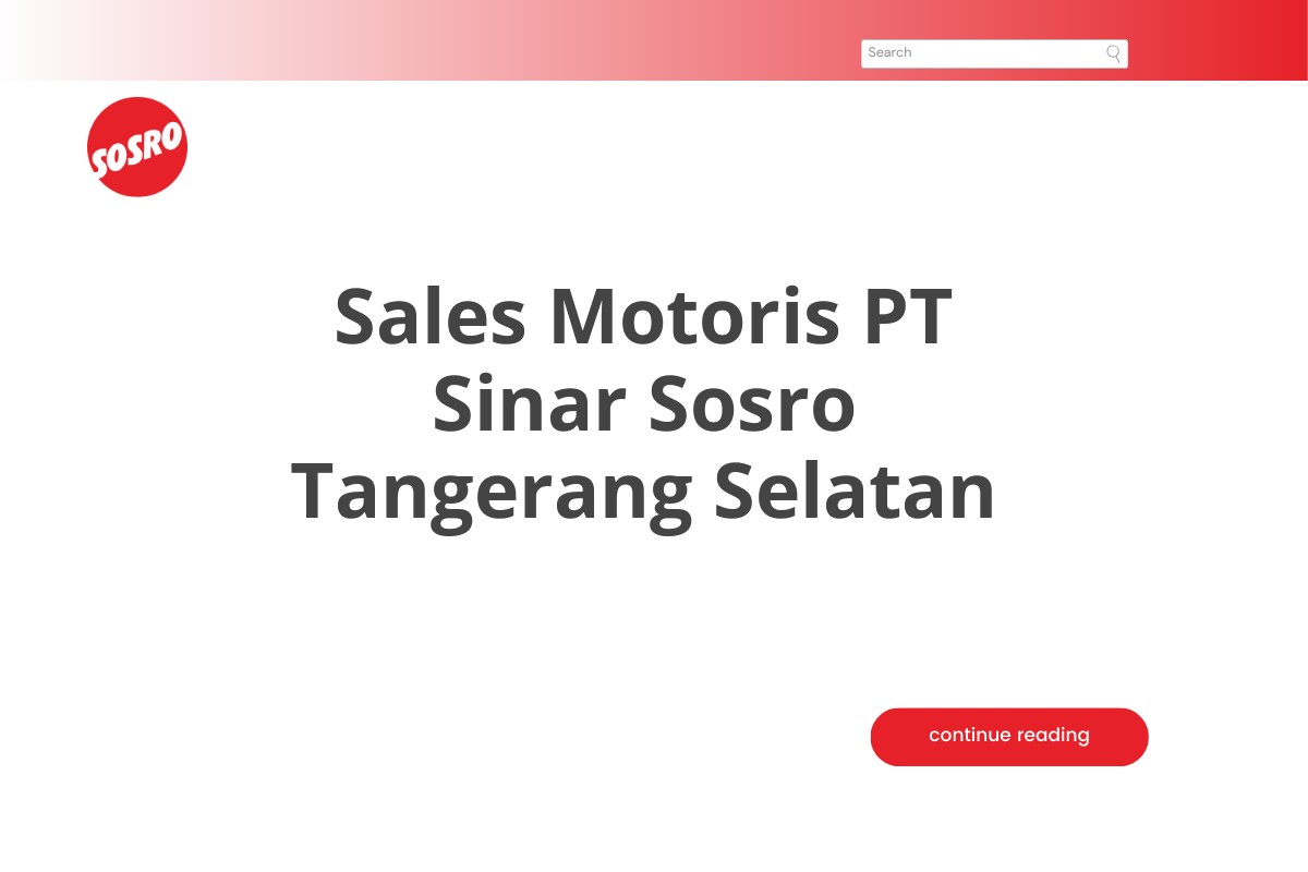 Sales Motoris PT Sinar Sosro Tangerang Selatan