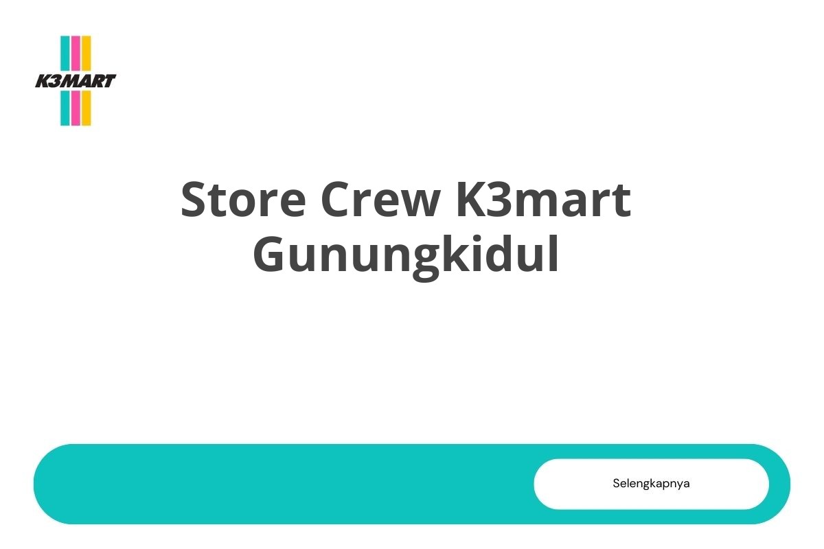 Store Crew K3mart Gunungkidul