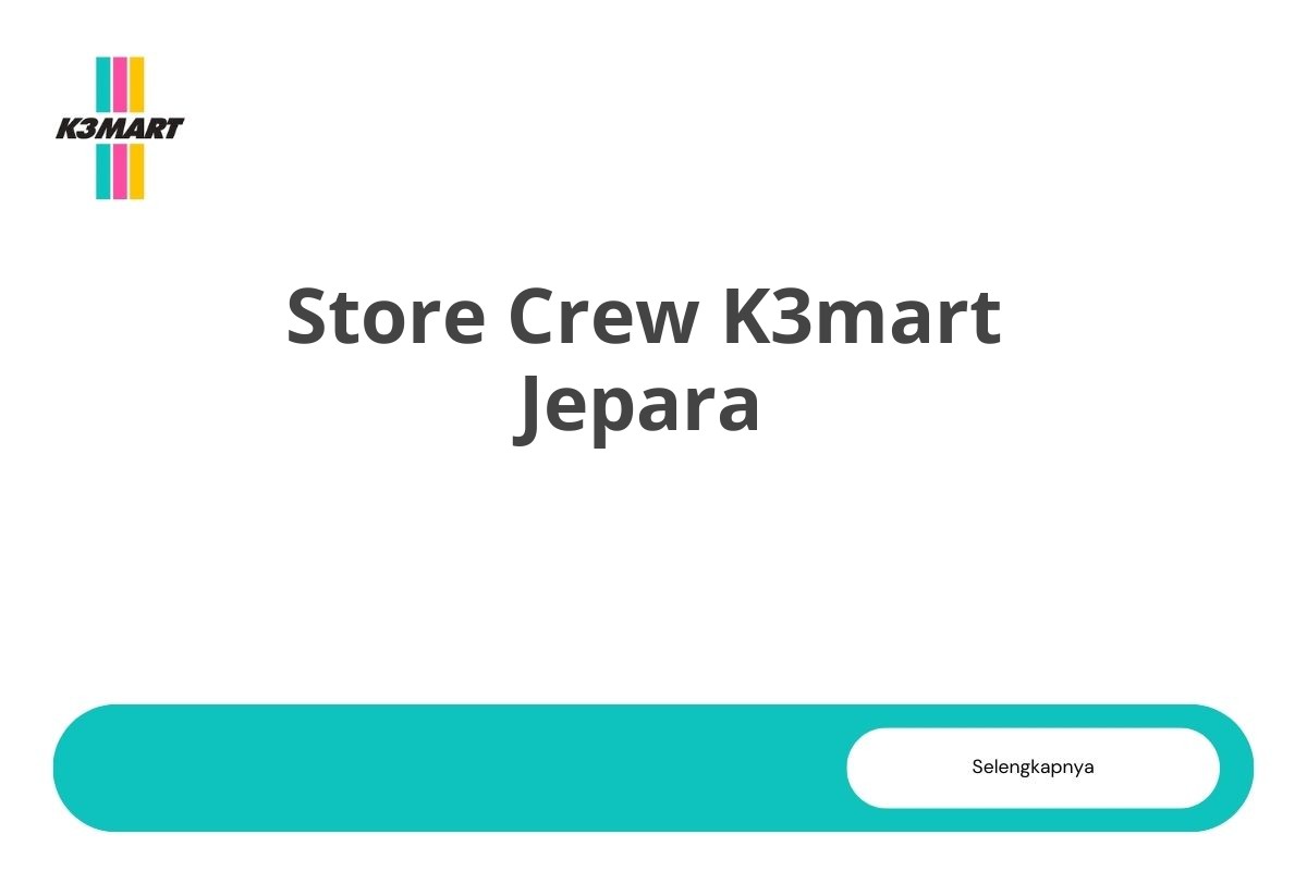 Store Crew K3mart Jepara