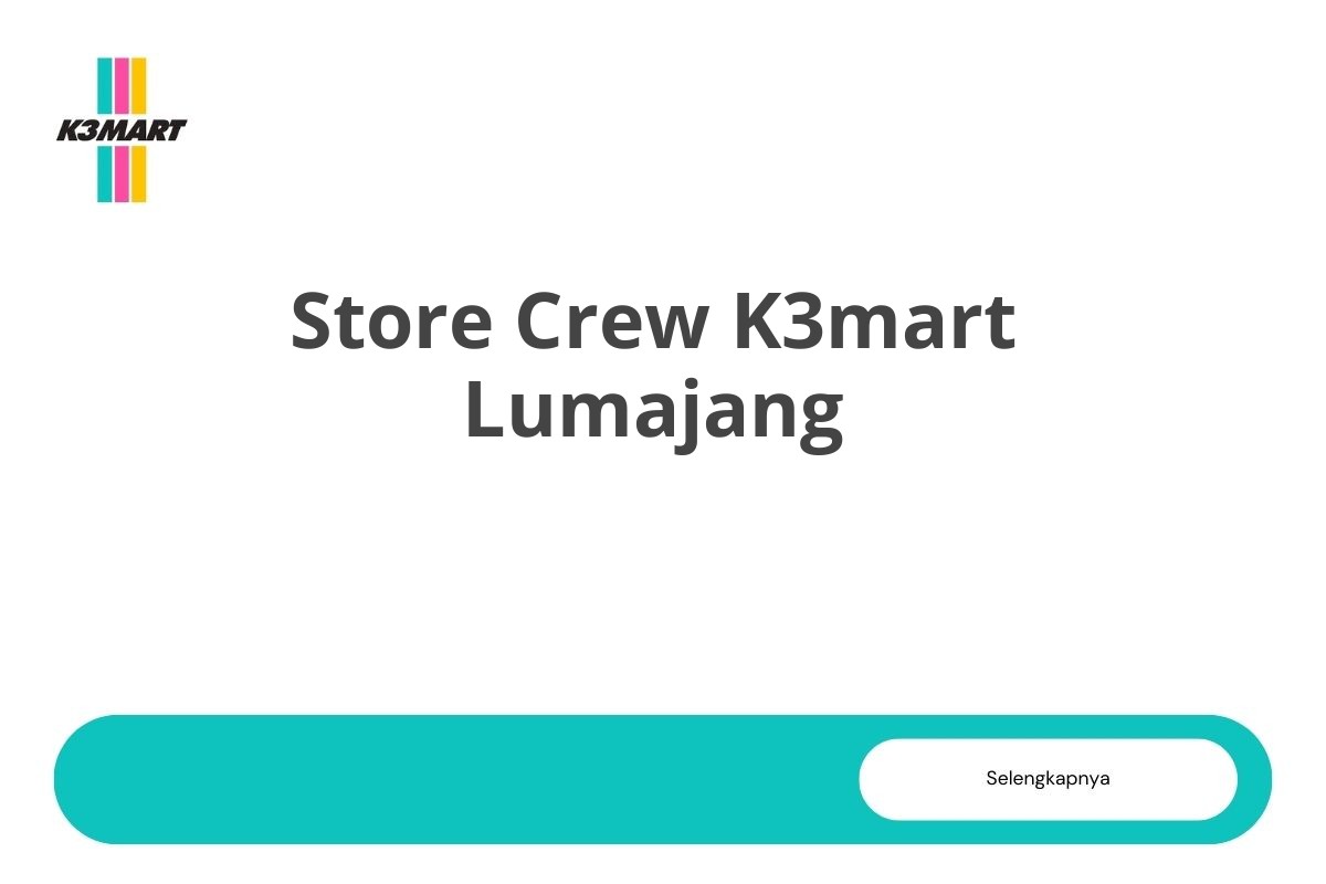 Store Crew K3mart Lumajang