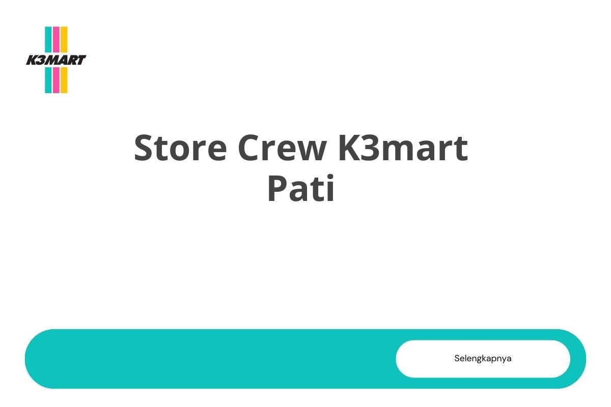 Store Crew K3mart Pati