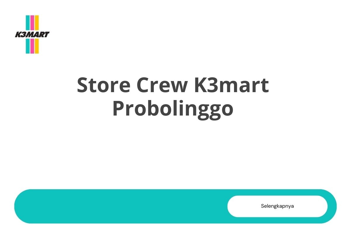Store Crew K3mart Probolinggo
