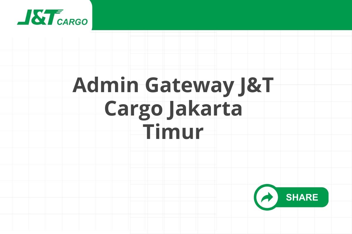 Admin Gateway J&T Cargo Jakarta Timur