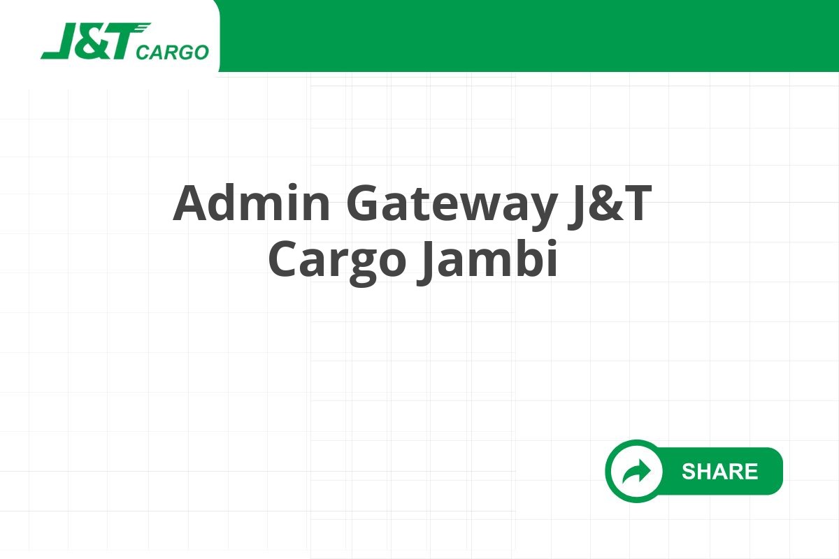 Admin Gateway J&T Cargo Jambi