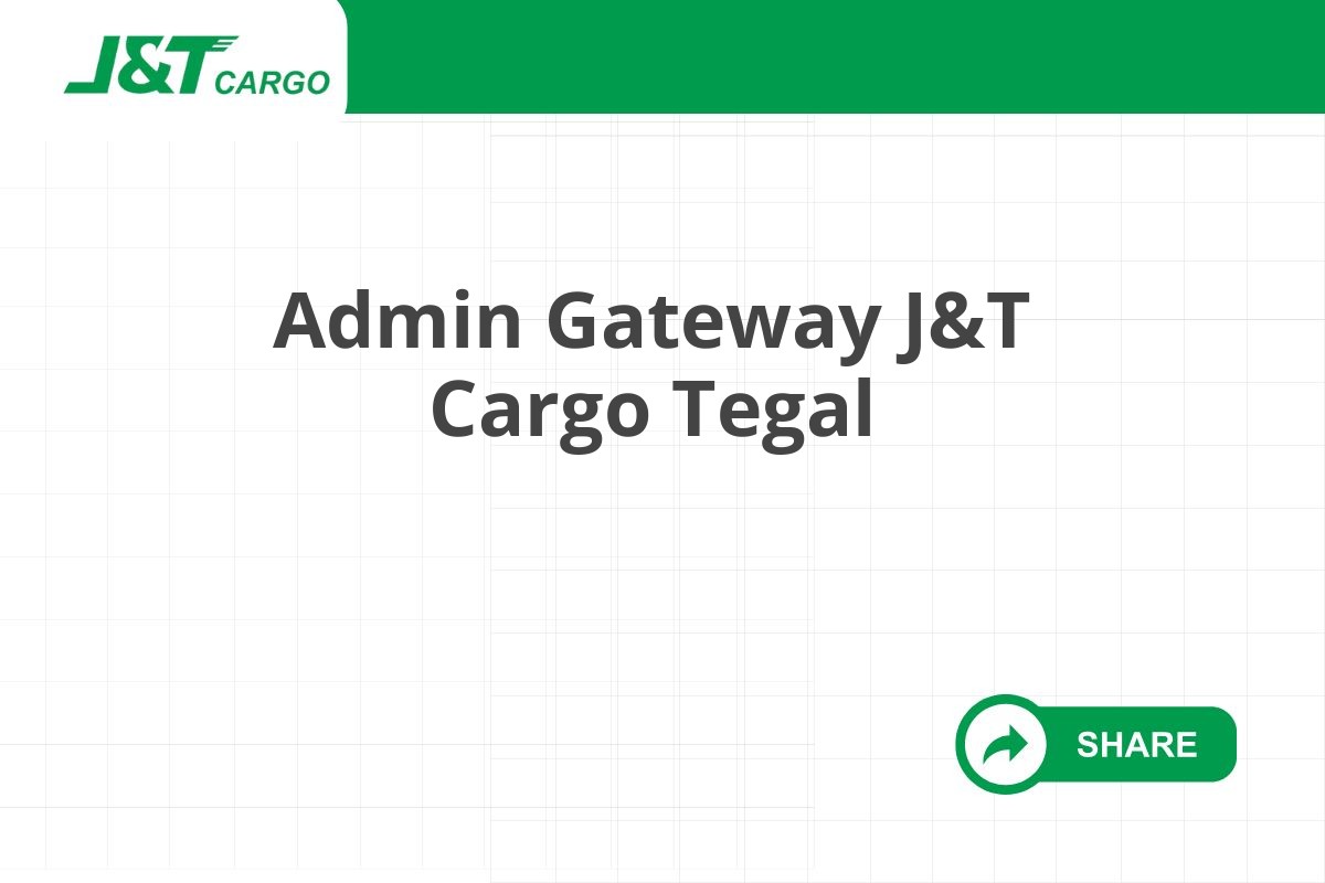 Admin Gateway J&T Cargo Tegal
