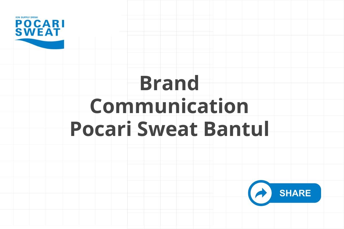 Brand Communication Pocari Sweat Bantul
