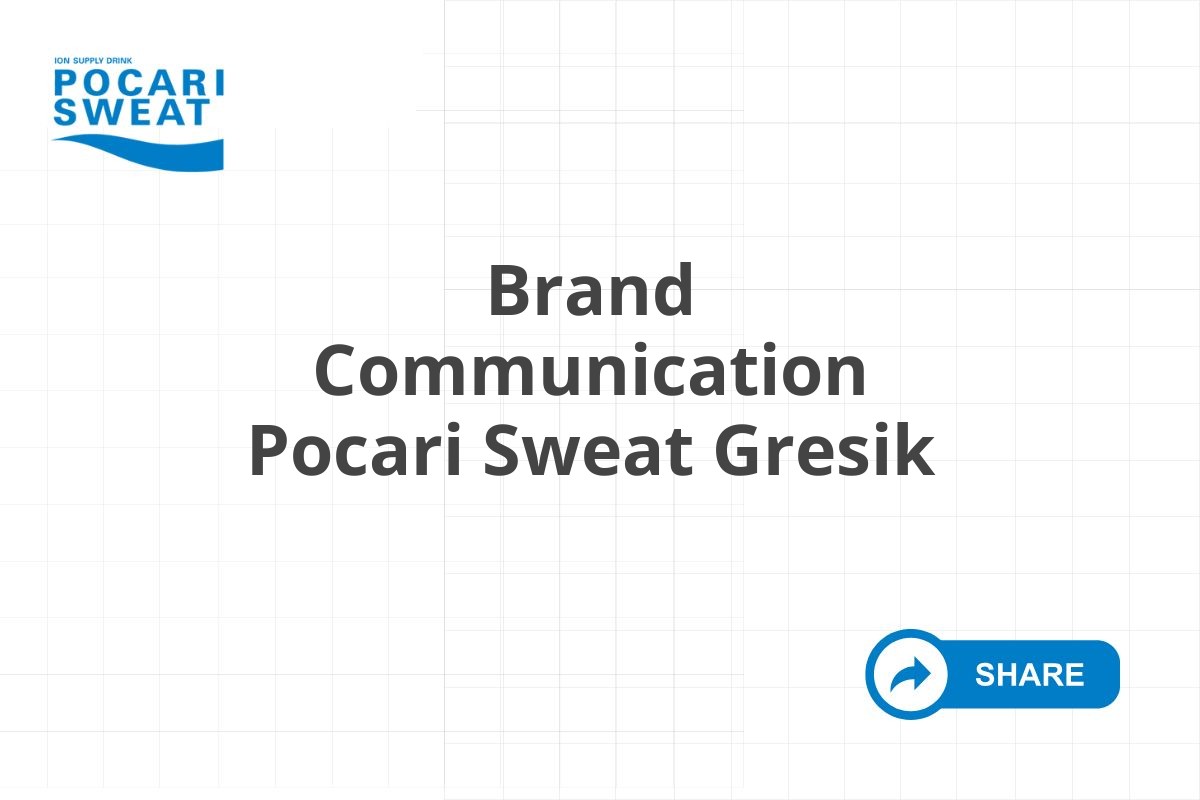 Brand Communication Pocari Sweat Gresik
