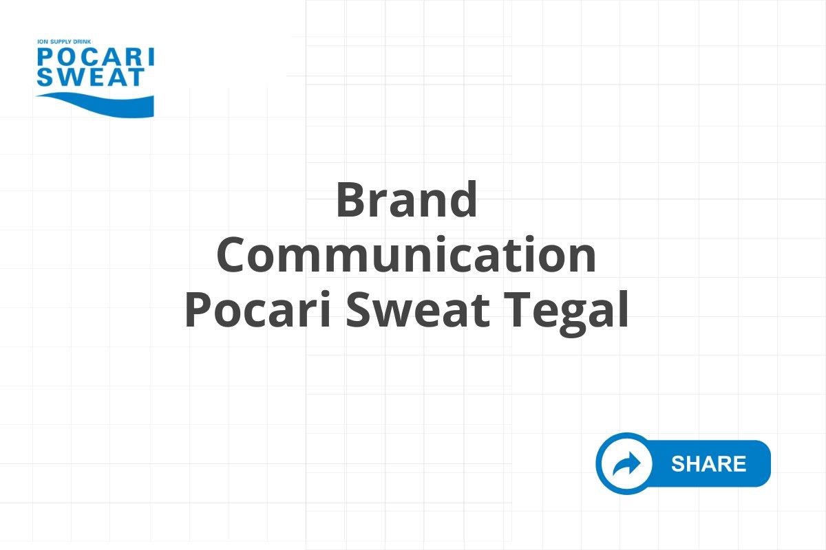 Brand Communication Pocari Sweat Tegal