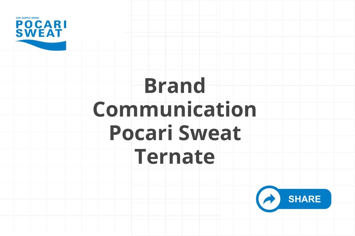 Brand Communication Pocari Sweat Ternate