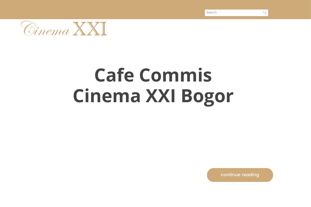 Cafe Commis Cinema XXI Bogor