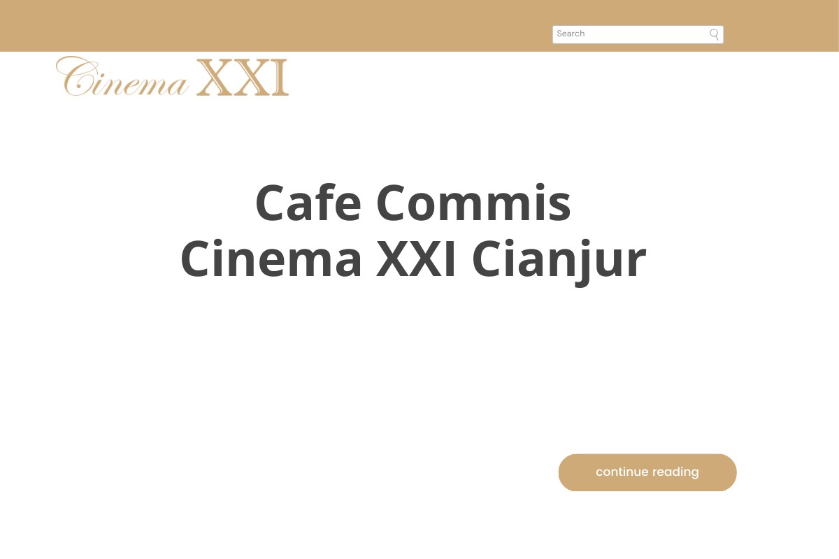 Cafe Commis Cinema XXI Cianjur